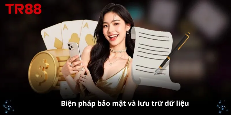 Biện pháp bảo mật và lưu trữ dữ liệu